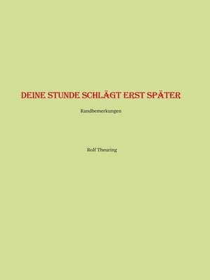 cover image of Deine Stunde schlägt erst später